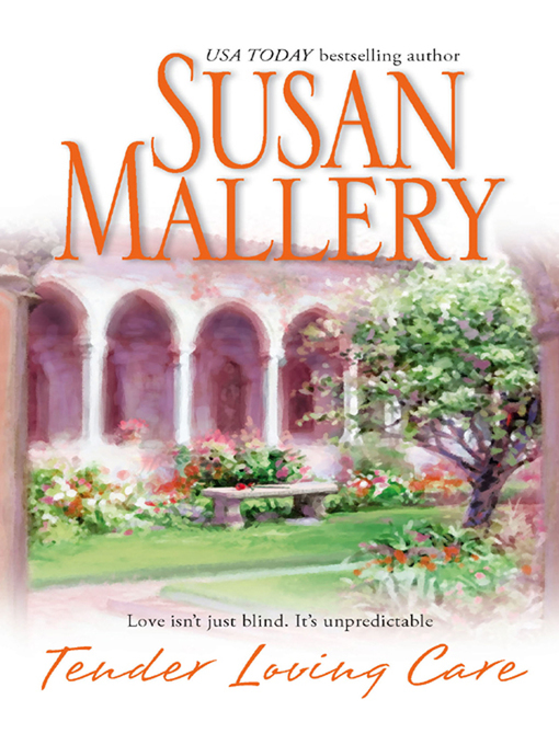 Title details for Tender Loving Care by Susan Mallery - Available